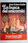 En busca del unicornio / Juan Eslava Galán