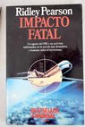 Impacto fatal / Ridley Pearson