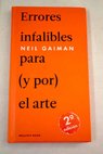 Errores infalibles para y por el arte / Neil Gaiman