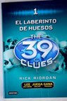 El laberinto de huesos / Rick Riordan
