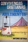 Convivencias cristianas para adolescentes con El país de los pozos / Antonio Botana