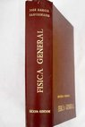 Física general / José García Santesmases