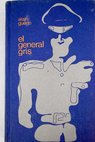 El general gris / Alain Guérin