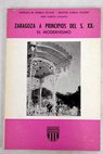 Zaragoza a principios del siglo XX el modernismo / Gonzalo M Borrás Gualis