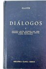 Diálogos tomo I Apología Critón Eutifrón Lisis Cármides Hipias menor Hipias mayor Laques Protágoras / Platón