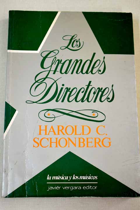 Los grandes directores / Harold C Schonberg