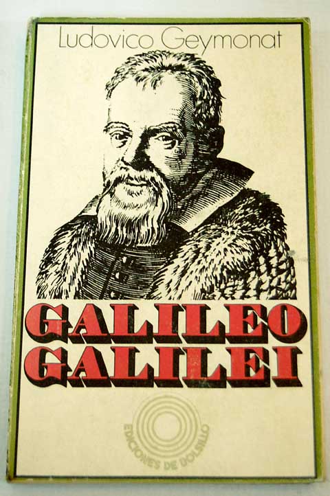 Galileo Galilei / Ludovico Geymonat
