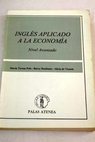 Inglés aplicado a la economía nivel avanzado / Polo Sánchez María Teresa Readman Barry Vicente Alicia de
