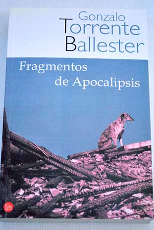 Fragmentos de Apocalipsis / Gonzalo Torrente Ballester