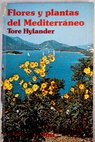 Flores y plantas del Mediterráneo / Tore Hylander