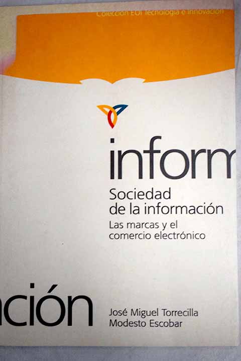 Sociedad de la informacin las marcas y el comercio electrnico / Jos Miguel Torrecilla