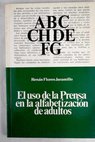 El uso de la prensa en la alfabetización de adultos / Renán Flores Jaramillo