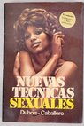 Nuevas tcnicas sexuales / Dubois Caballero
