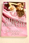 El escndalo perfecto / Delilah Marvelle