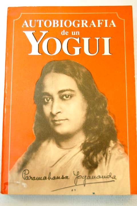 autobiografia de un yogui | paramahansa yogananda