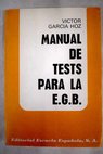 Manual de tests para la Educación General Básica / Víctor García Hoz