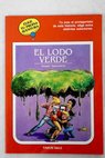 El lodo verde / Susan Saunders
