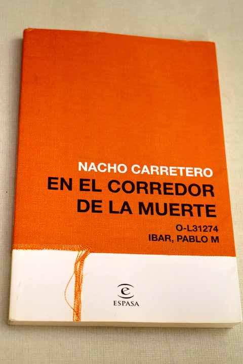 En el corredor de la muerte / Nacho Carretero