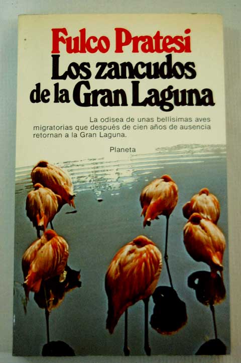 Los zancudos de la Gran Laguna / Fulco Pratesi