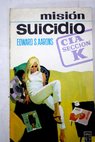 Misión suicidio / Edward Sidney Aarons
