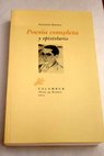 Poesa completa y epistolario / Antonio Espina Garca