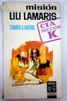 Misión Lili Lamaris / Edward Sidney Aarons