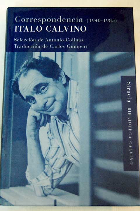 Correspondencia 1940 1985 / Italo Calvino