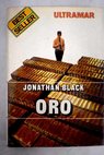 Oro / Jonathan Black