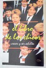 El libro de los chicos todo lo que necesitas saber sobre sexualidad cuerpo relaciones alma etc / Sylvia Schneider