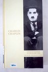 Charles Chaplin el genio del cine / Manuel Villegas López