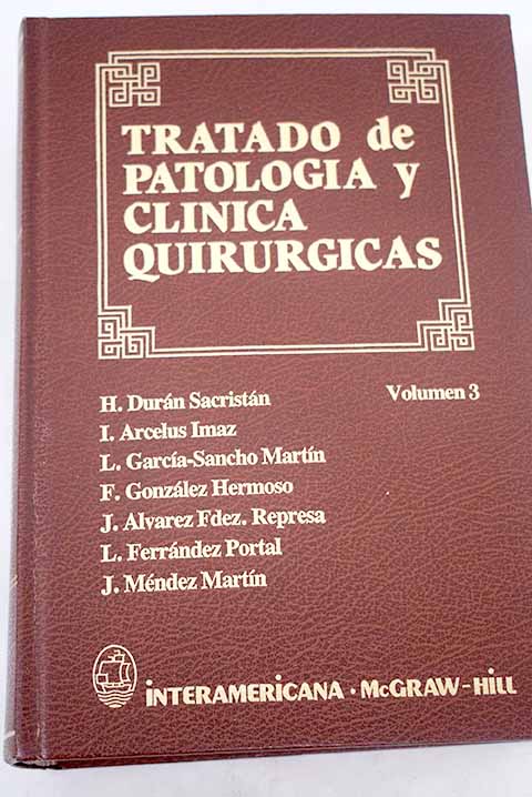 Ciruga tratado de patologa y clnica quirrgicas volumen 3