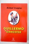 Guillermo el gnster / Richmal Crompton