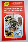Supervivencia en la montaña / Edward Packard