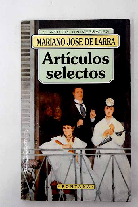 Artculos selectos / Mariano Jos de Larra
