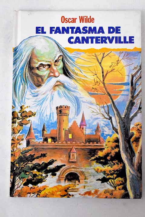 El fantasma de Canterville y otros relatos / Oscar Wilde