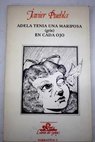 Adela tenía una mariposa gris en cada ojo / Javier Gutiérrez Puebla