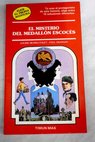 El misterio del medallón escocés / Louise Munro Foley