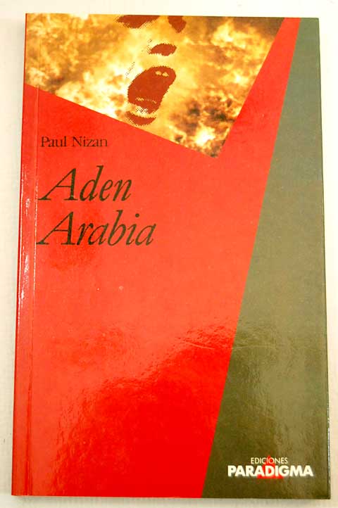 Aden Arabia / Paul Nizan