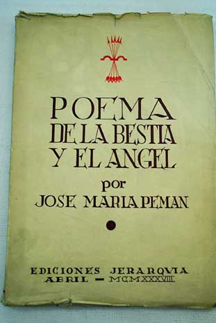 Poema de la Bestia y el Angel / Jos Mara Pemn