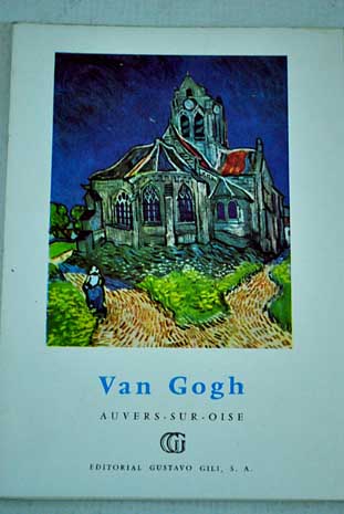 Van Gogh Auvers Sur Oise / Franois Mathey