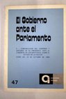 El Gobierno ante el Parlamento 5 comunicacin del Gobierno y discurso de su presidente ante el Congreso de los Diputados pleno de 23 de octubre de 1984