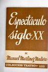 Espectculo siglo XX Farsa muy informal / Manuel Martnez Mediero