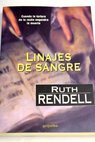 Linajes de sangre / Ruth Rendell