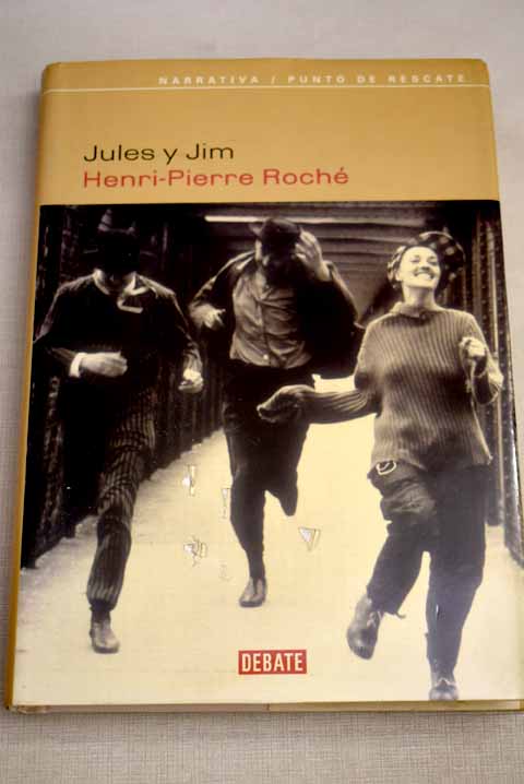 Jules y Jim / Henri Pierre Roch