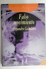 Falso movimiento / Alejandro Gándara