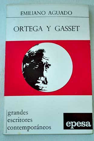 Ortega y Gasset / Emiliano Aguado