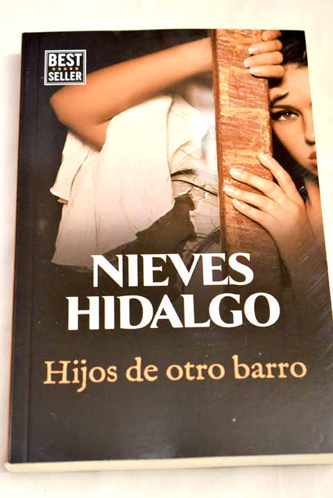 Hijos de otro barro / Nieves Hidalgo