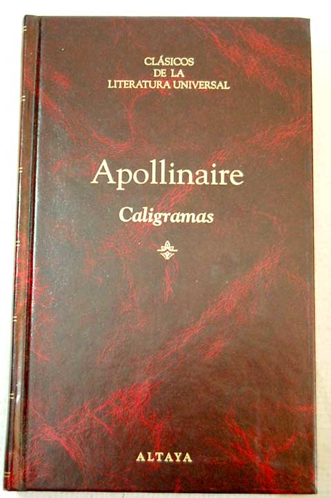 Caligramas / Guillaume Apollinaire