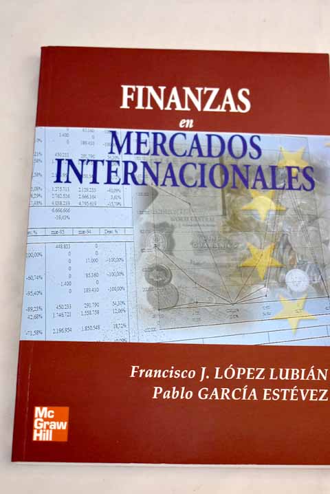 Finanzas en mercados internacionales / Francisco J Lpez Lubin