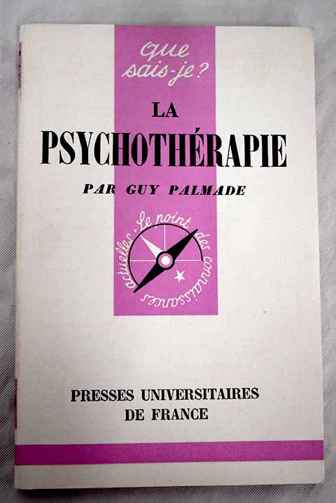 La psychothrapie / Guy Palmade